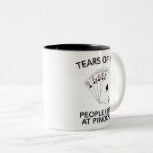 Tears Of The People I Beat At Pinochle Funny ツートーンマグカップ (正面右)