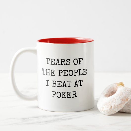 Tears Of The People I Beat At Poker Funny Mug ツートーンマグカップ (ドーナツ)