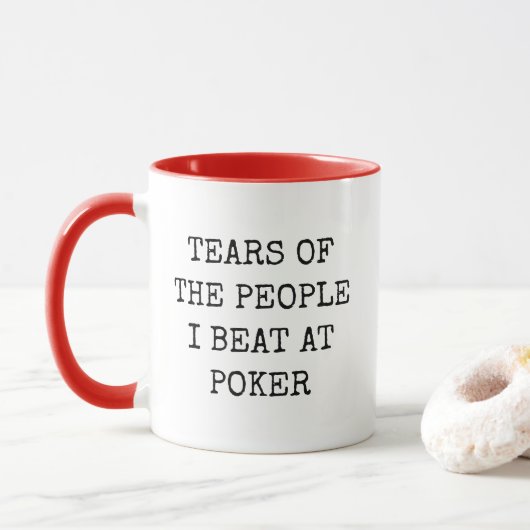 Tears Of The People I Beat At Poker Funny Mug マグカップ (ドーナツ)