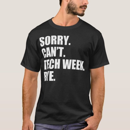 Techウィークはさようなら テックウィークのおもしろパロディ tシャツ (正面)