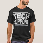 Tech Assistance Shirt Tech Support Tシャツ (正面)