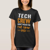 Tech Crew Don't Make Me Cut Your Mic Actors Theate Tシャツ (正面)