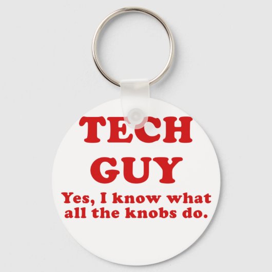 Tech GuyYesすべてのノブが何をするか知っている キーホルダー (正面)