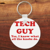 Tech GuyYesすべてのノブが何をするか知っている キーホルダー (正面)