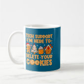 Tech Here Delete Cookies I'm Support コーヒーマグカップ (左)