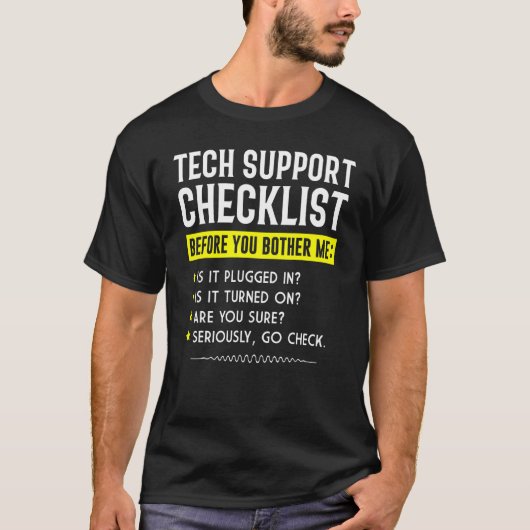 Tech Support Checklist Computer Geek Sysadmin Pr Tシャツ (正面)
