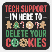 Tech Support Christmas Cookies Funny Work  スクエアシール (正面)