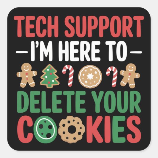 Tech Support Christmas Cookies Funny Work スクエアシール (正面)