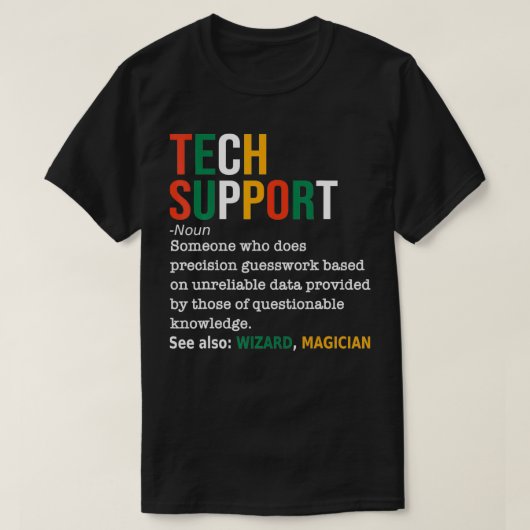 Tech Support Definition Noun Funny Tech Support IT Tシャツ (デザイン正面)