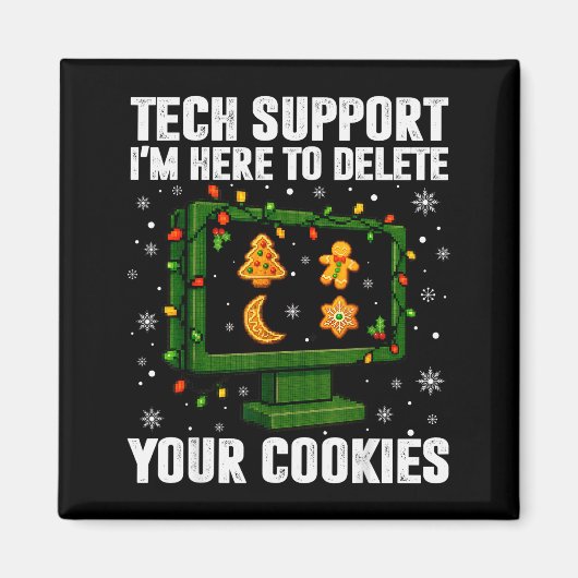 Tech Support Delete Your Cookies Men Ugly Christma マグネット (正面)