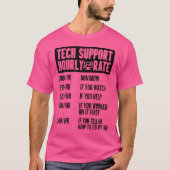 Tech Support Hourly Rate It Computer Repair Geek I Tシャツ (正面)