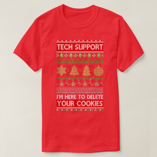 Tech Support ImでCookieを削除する Tシャツ (デザイン正面)