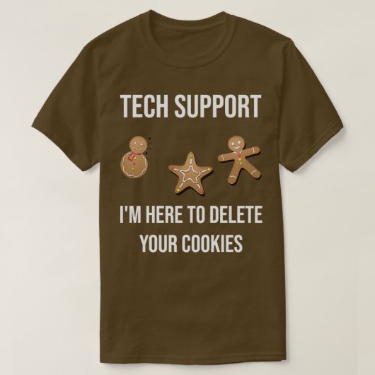 Tech Support ImでCookieプログラムを削除する Tシャツ (デザイン正面)