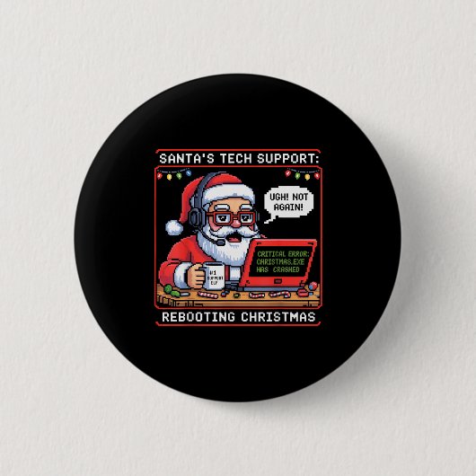 Tech Support Rebooting Santa s Team 缶バッジ (正面)