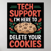 Tech Suprt Christmas Helpdesk Computer Geek Cookie ポスター (正面)