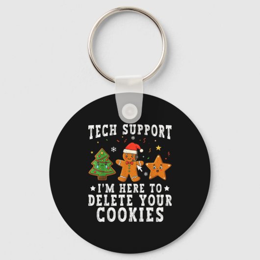 Tech Suprt Christmas I'm Here To Delete Your Cooki キーホルダー (正面)