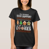 Tech Suprt Delete Cookies Funny Design Christmas P Tシャツ (正面)