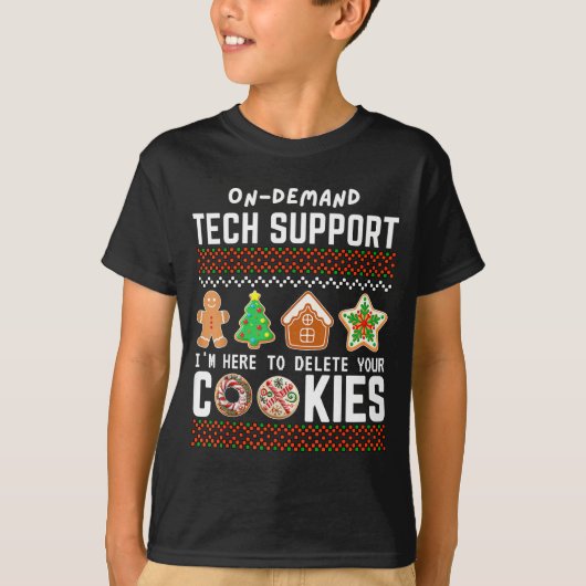 Tech Suprt Delete Cookies Funny Design Christmas P Tシャツ (正面)