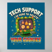 Tech Suprt Delete Your Cookies Christmas Meme  ポスター (正面)