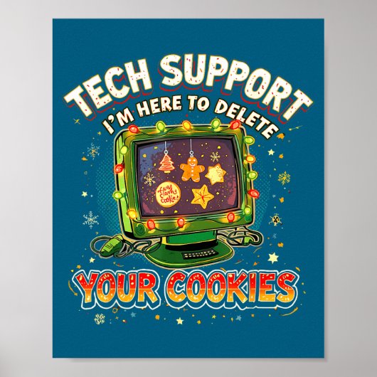 Tech Suprt Delete Your Cookies Christmas Meme  ポスター (正面)