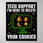 Tech Suprt Delete Your Cookies Men Ugly Christmas  ポスター (正面)