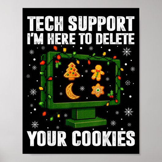 Tech Suprt Delete Your Cookies Men Ugly Christmas  ポスター (正面)