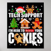 Tech Suprt Delete Your Cookies Men Ugly Christmas  ポスター (正面)