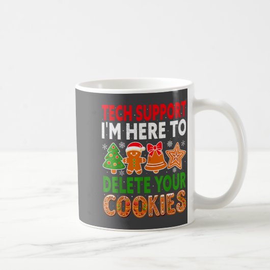 Tech Suprt Here To Delete Cookies Xmas Funny Chris コーヒーマグカップ (右)