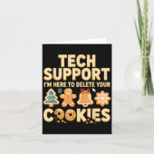 Tech Suprt I'm Here To Delete Your Cookies Christm カード (正面)