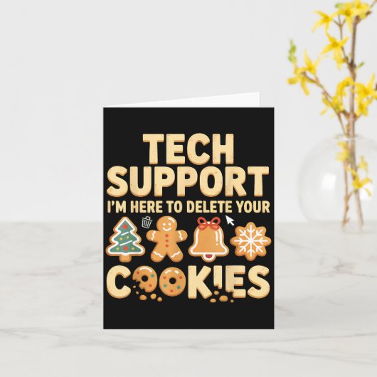 Tech Suprt I'm Here To Delete Your Cookies Christm カード (黄色い花)