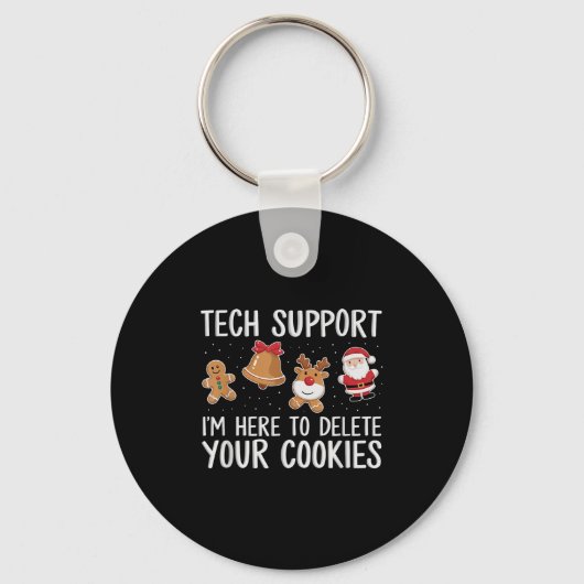 Tech Suprt I'm Here To Delete Your Cookies Christm キーホルダー (正面)