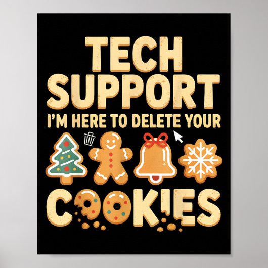 Tech Suprt I'm Here To Delete Your Cookies Christm ポスター (正面)