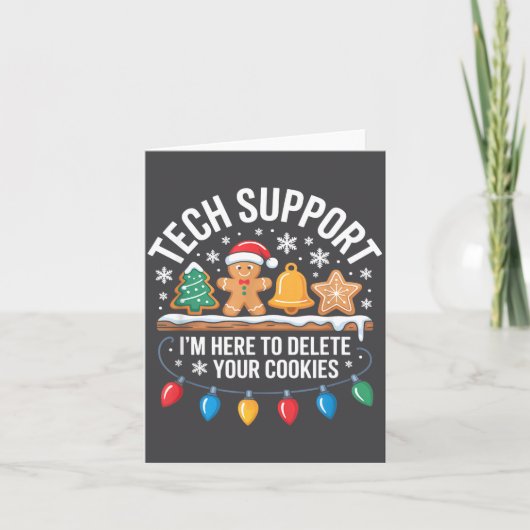Tech Suprt Im Here To Delete Your Cookies Christma カード (正面)