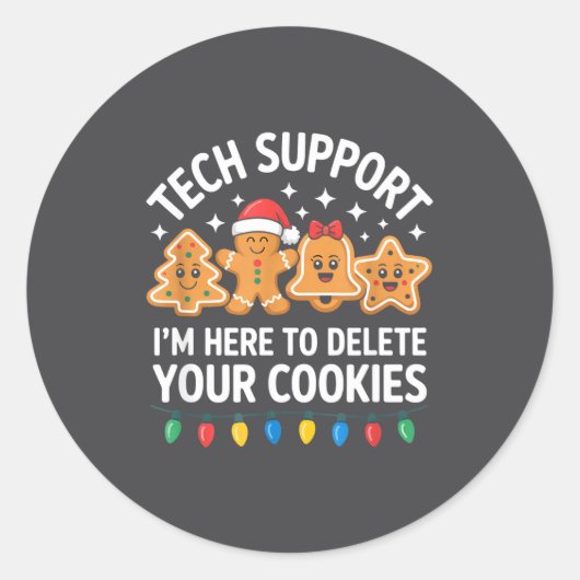 Tech Suprt Im Here To Delete Your Cookies Christma ラウンドシール (正面)