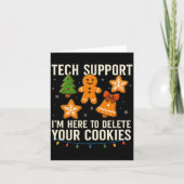 Tech Suprt I'm Here To Delete Your Cookies Funny X カード (正面)