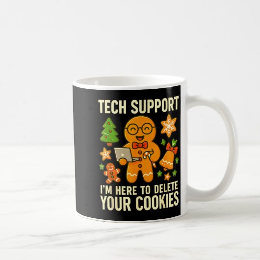 Tech Suprt I'm Here To Delete Your Cookies Funny X コーヒーマグカップ (右)