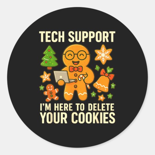 Tech Suprt I'm Here To Delete Your Cookies Funny X ラウンドシール (正面)