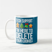 Tech Suprt I'm Here To Delete Your Cookies Men Fun コーヒーマグカップ (左)