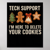Tech Suprt I'm Here To Delete Your Cookies Men Fun ポスター (正面)