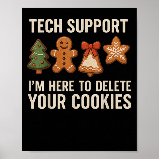 Tech Suprt I'm Here To Delete Your Cookies Men Fun ポスター (正面)