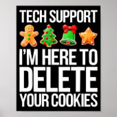 Tech Suprt I'm Here To Delete Your Cookies Men Fun ポスター (正面)