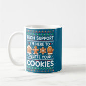 Tech Suprt I'm Here To Delete Your Cookies Ugly Ch コーヒーマグカップ (左)