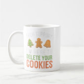 Tech Suprt I'm Here To Delete Your Cookies Xmas Ch コーヒーマグカップ (左)