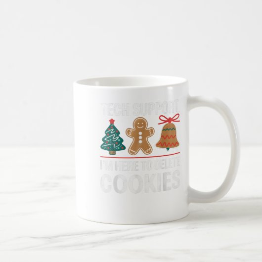 Tech Suprt I'm Here To Delete Your Cookies Xmas Ch コーヒーマグカップ (右)