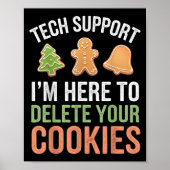 Tech Suprt I'm Here To Delete Your Cookies Xmas Ch ポスター (正面)