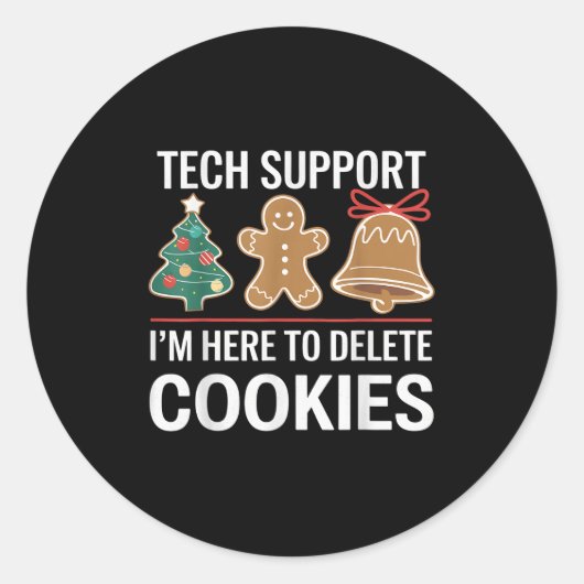 Tech Suprt I'm Here To Delete Your Cookies Xmas Ch ラウンドシール (正面)