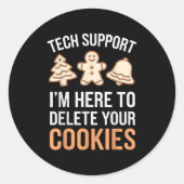 Tech Suprt I'm Here To Delete Your Cookies Xmas Ch ラウンドシール (正面)