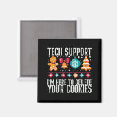 Tech Suprt I'm Here To Delete Your Cookies Xmas Me マグネット (正面/裏面)