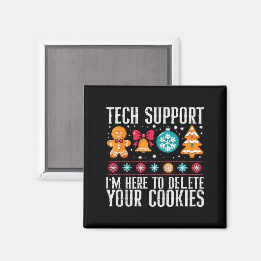 Tech Suprt I'm Here To Delete Your Cookies Xmas Me マグネット (正面/裏面)