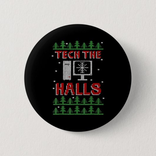 Tech The Halls Ugly Computer Geek Festive Christma 缶バッジ (正面)